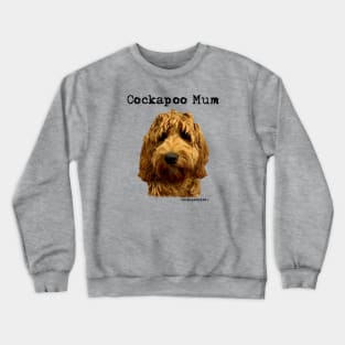 Cockapoo Dog Mum Crewneck Sweatshirt